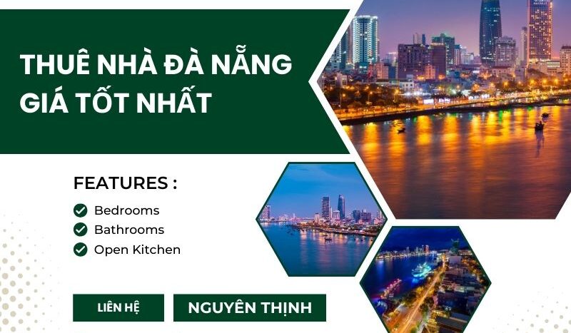 Thuê nhà Đà Nẵng giá tốt nhất, chất lượng, uy tín