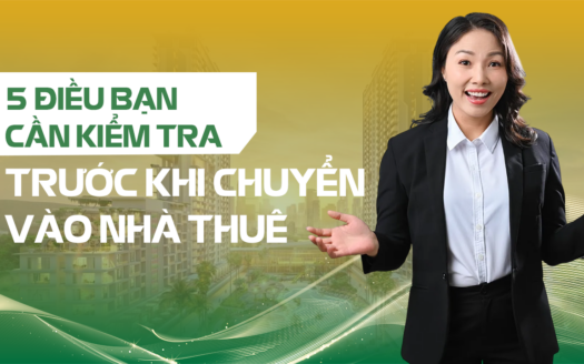5 điều bạn cần kiểm tra trước khi chuyển vào nhà thuê
