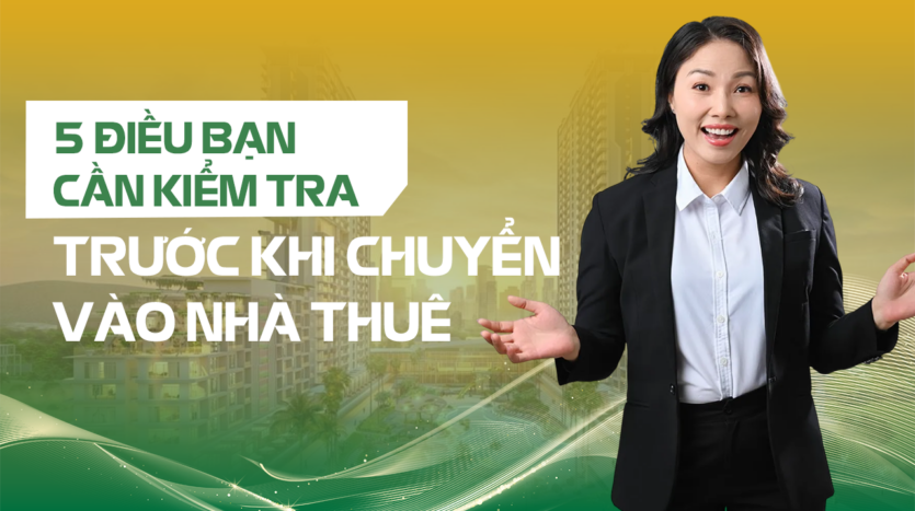 5 điều bạn cần kiểm tra trước khi chuyển vào nhà thuê